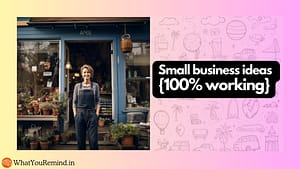 Read more about the article Small business ideas in India in Hindi {2024}